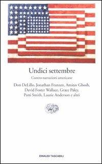Undici settembre. Contro-narrazioni americane  - Libro Einaudi 2003, Einaudi tascabili. Letteratura | Libraccio.it