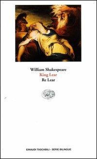 King Lear-Re Lear - William Shakespeare - Libro Einaudi 2004, Einaudi tascabili.Serie bilingue | Libraccio.it