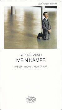 Mein kampf - George Tabori - Libro Einaudi 2005, Collezione di teatro | Libraccio.it