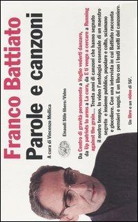 Parole e canzoni. Con videocassetta - Franco Battiato - Libro Einaudi 2004, Einaudi. Stile libero. Video | Libraccio.it