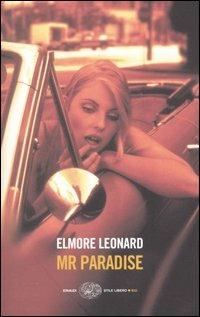 Mr Paradise - Elmore Leonard - Libro Einaudi 2005, Einaudi. Stile libero big | Libraccio.it