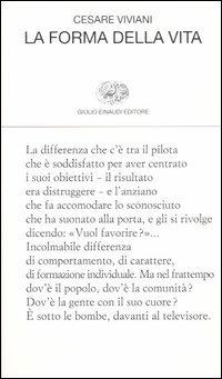 La forma della vita - Cesare Viviani - Libro Einaudi 2005, Collezione di poesia | Libraccio.it