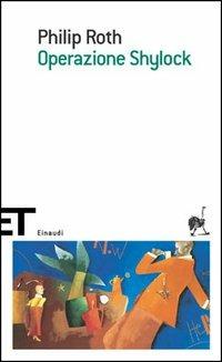 Operazione Shylock - Philip Roth - Libro Einaudi 2006, Einaudi tascabili. Scrittori | Libraccio.it