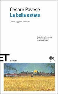 La bella estate - Cesare Pavese - Libro Einaudi 2005, Einaudi tascabili. Scrittori | Libraccio.it