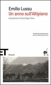 Un anno sull'altipiano - Emilio Lussu - Libro Einaudi 2005, Einaudi tascabili. Scrittori | Libraccio.it