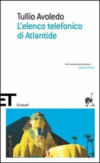 L' elenco telefonico di Atlantide - Tullio Avoledo - Libro Einaudi 2005, Einaudi tascabili. Scrittori | Libraccio.it