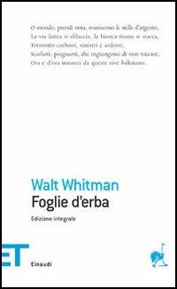 Foglie d'erba - Walt Whitman - Libro Einaudi 2005, Einaudi tascabili. Poesia | Libraccio.it