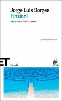 Finzioni - Jorge L. Borges - Libro Einaudi 2005, Einaudi tascabili. Scrittori | Libraccio.it