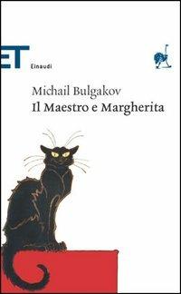 Il Maestro e Margherita - Michail Bulgakov - Libro Einaudi 2005, Einaudi tascabili. Classici | Libraccio.it