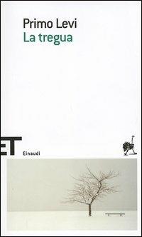 La tregua - Primo Levi - Libro Einaudi 2005, Einaudi tascabili. Scrittori | Libraccio.it
