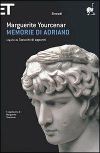 Memorie di Adriano. Seguite da Taccuini di appunti - Marguerite Yourcenar - Libro Einaudi 2005, Super ET | Libraccio.it