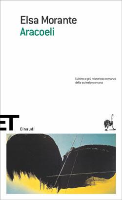 Aracoeli - Elsa Morante - Libro Einaudi 2005, Einaudi tascabili. Scrittori | Libraccio.it