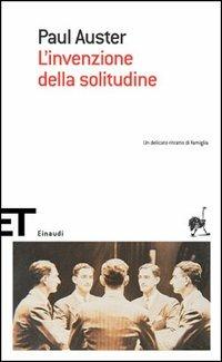 L' invenzione della solitudine - Paul Auster - Libro Einaudi 2005, Einaudi tascabili. Scrittori | Libraccio.it