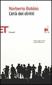 L' età dei diritti - Norberto Bobbio - Libro Einaudi 2005, Einaudi tascabili. Saggi | Libraccio.it