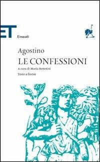 Le confessioni. Testo latino a fronte - Agostino (sant') - Libro Einaudi 2005, Einaudi tascabili. Classici | Libraccio.it