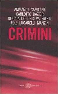 Crimini  - Libro Einaudi 2005, Einaudi. Stile libero big | Libraccio.it