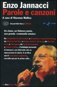 Parole e canzoni. Con DVD - Enzo Jannacci - Libro Einaudi 2005, Einaudi. Stile libero. DVD | Libraccio.it