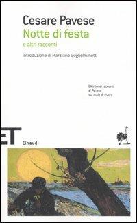 Notte di festa e altri racconti - Cesare Pavese - Libro Einaudi 2005, Einaudi tascabili. Scrittori | Libraccio.it