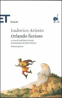 Orlando furioso - Ludovico Ariosto, CONTRIBUTI DI ITALO CALVINO - Libro Einaudi 2005, Einaudi tascabili. Classici | Libraccio.it