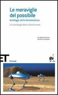 Le meraviglie del possibile. Antologia della fantascienza. Vol. 1  - Libro Einaudi 2006, Einaudi tascabili. Scrittori | Libraccio.it