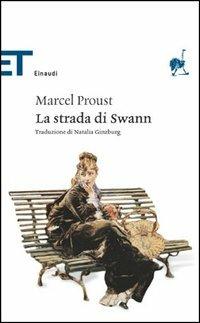 La strada di Swann - Marcel Proust - Libro Einaudi 2005, Einaudi tascabili. Classici | Libraccio.it