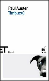 Timbuctú - Paul Auster - Libro Einaudi 2006, Einaudi tascabili. Scrittori | Libraccio.it