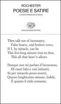 Poesie e satire - John W. Rochester - Libro Einaudi 2005, Collezione di poesia | Libraccio.it