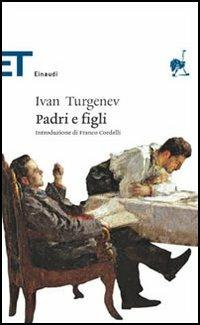 Padri e figli - Ivan Turgenev - Libro Einaudi 2006, Einaudi tascabili. Classici | Libraccio.it