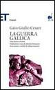 La guerra civile. Testo latino a fronte - Gaio Giulio Cesare - Libro Einaudi 2008, Einaudi tascabili. Classici | Libraccio.it