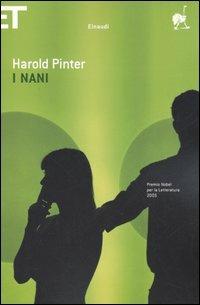 I nani - Harold Pinter - Libro Einaudi 2005, Super ET | Libraccio.it