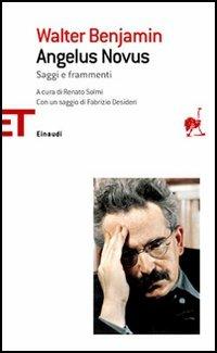 Angelus Novus. Saggi e frammenti - Walter Benjamin - Libro Einaudi 2006, Einaudi tascabili. Saggi | Libraccio.it