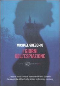 I giorni dell'espiazione - Michael Gregorio - Libro Einaudi 2007, Einaudi. Stile libero big | Libraccio.it