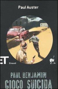 Gioco suicida - Paul Auster - Libro Einaudi 2006, Einaudi tascabili. Scrittori | Libraccio.it