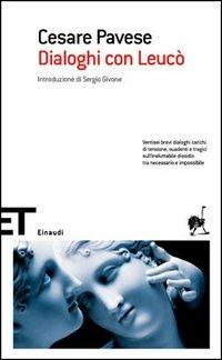 Dialoghi con Leucò - Cesare Pavese - Libro Einaudi 2006, Einaudi tascabili. Scrittori | Libraccio.it