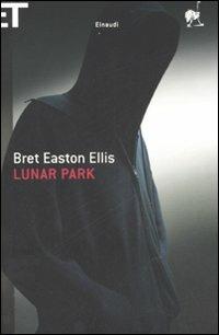 Lunar Park - Bret Easton Ellis - Libro Einaudi 2007, Super ET | Libraccio.it