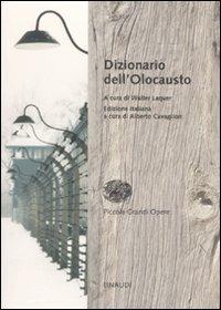 Dizionario dell'Olocausto  - Libro Einaudi 2007, Piccole grandi opere | Libraccio.it