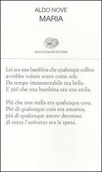 Maria - Aldo Nove - Libro Einaudi 2007, Collezione di poesia | Libraccio.it