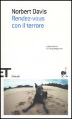 Rendez-vous con il terrore - Norbert Davis - Libro Einaudi 2007, Einaudi tascabili. Scrittori | Libraccio.it