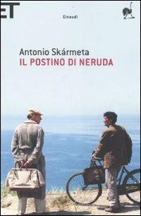 Il postino di Neruda - Antonio Skármeta - Libro Einaudi 2007, Super ET | Libraccio.it