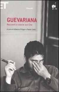 Guevariana. Racconti e storie sul Che  - Libro Einaudi 2007, Super ET | Libraccio.it