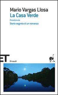 La casa verde - Mario Vargas Llosa - Libro Einaudi 2007, Einaudi tascabili. Scrittori | Libraccio.it