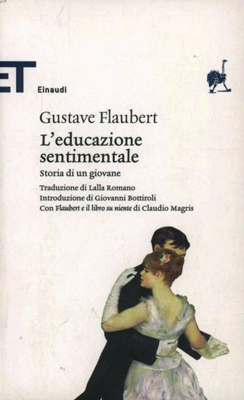 L' educazione sentimentale - Gustave Flaubert - Libro Einaudi 2007, Einaudi tascabili. Classici | Libraccio.it
