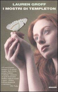 I mostri di Templeton - Lauren Groff - Libro Einaudi 2008, I coralli | Libraccio.it