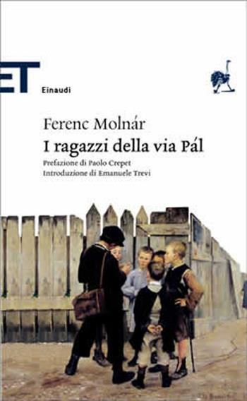 I ragazzi della via Pál - Ferenc Molnár - Libro Einaudi 2007, Einaudi tascabili. Classici | Libraccio.it