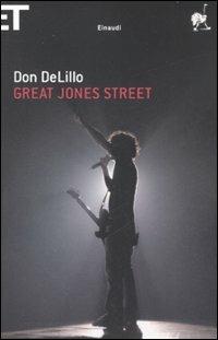 Great Jones street - Don DeLillo - Libro Einaudi 2009, Super ET | Libraccio.it
