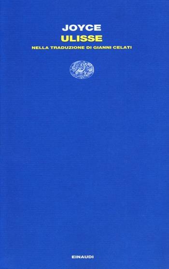 Ulisse - James Joyce - Libro Einaudi 2013, Letture Einaudi | Libraccio.it