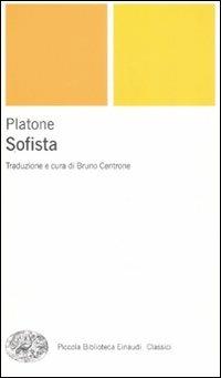 Sofista. Testo greco a fronte - Platone - Libro Einaudi 2008, Piccola biblioteca Einaudi. Nuova serie | Libraccio.it