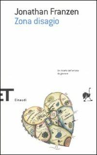 Zona disagio - Jonathan Franzen - Libro Einaudi 2008, Einaudi tascabili. Scrittori | Libraccio.it