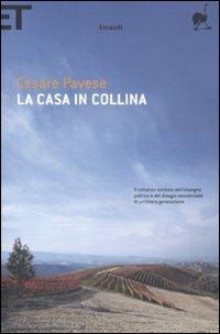 La casa in collina - Cesare Pavese - Libro Einaudi 2008, Super ET | Libraccio.it