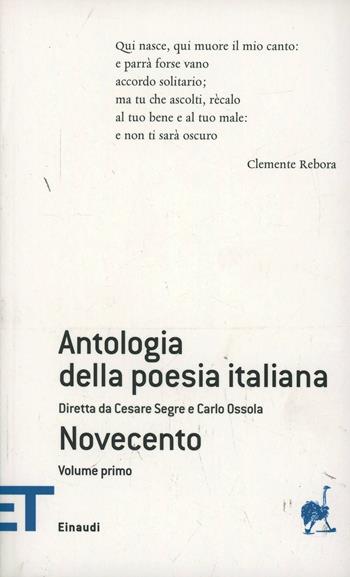 Antologia della poesia italiana. Novecento. Vol. 8\1  - Libro Einaudi 2008, Einaudi tascabili. Poesia | Libraccio.it